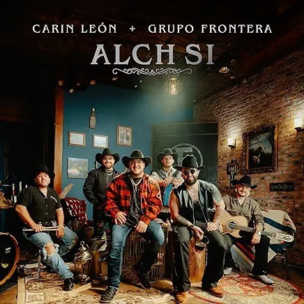 Carin Leon + Grupo Frontera - Alch Si